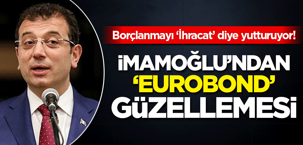 İmamoğlu yönetimindeki İBB TV'de 'Eurobond' güzellemesi