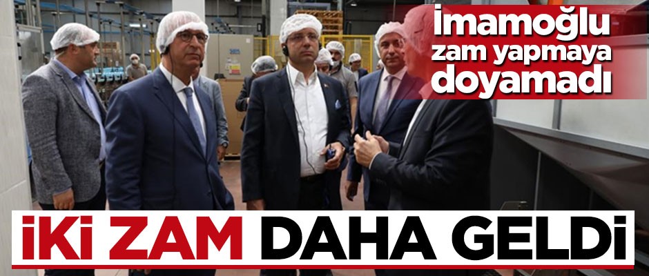İmamoğlu 'zam'a doymuyor! İstanbul'a iki zam haberi daha!