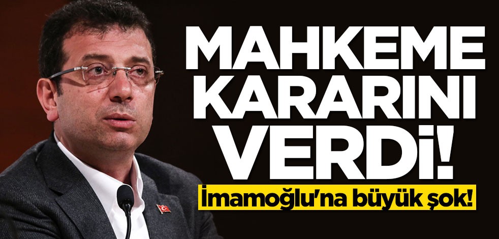 İmamoğlu'na büyük şok! Mahkeme Kanal İstanbul için kararını verdi