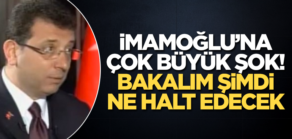 İmamoğlu’na çok büyük şok! Bakalım şimdi ne halt edecek