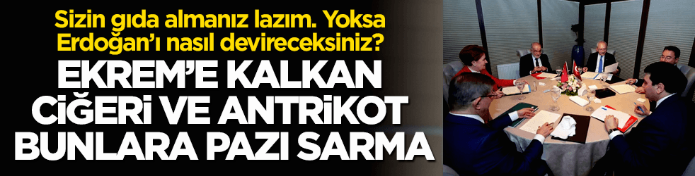 İmamoğlu'na kalkan ciğeri ve antrikot, bunlara pazı sarma