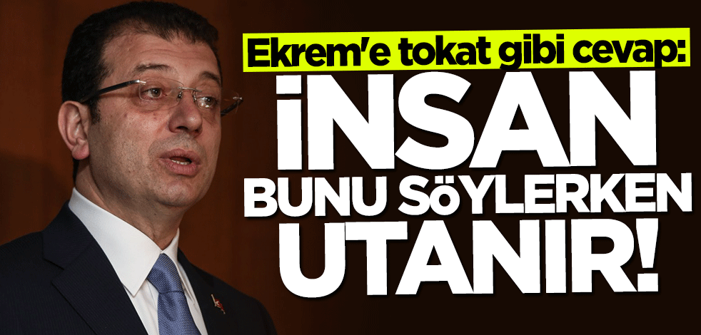 İmamoğlu'na "metro" tepkisi: İnsan bunu söylerken utanır