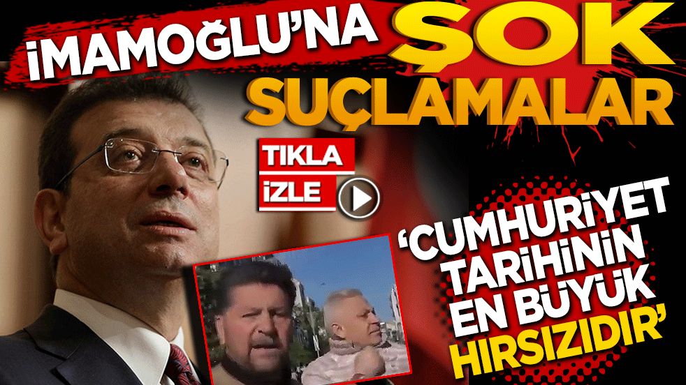 İmamoğlu’na şok suçlamalar! Türkiye Cumhuriyeti tarihinin en büyük hırsızıdır