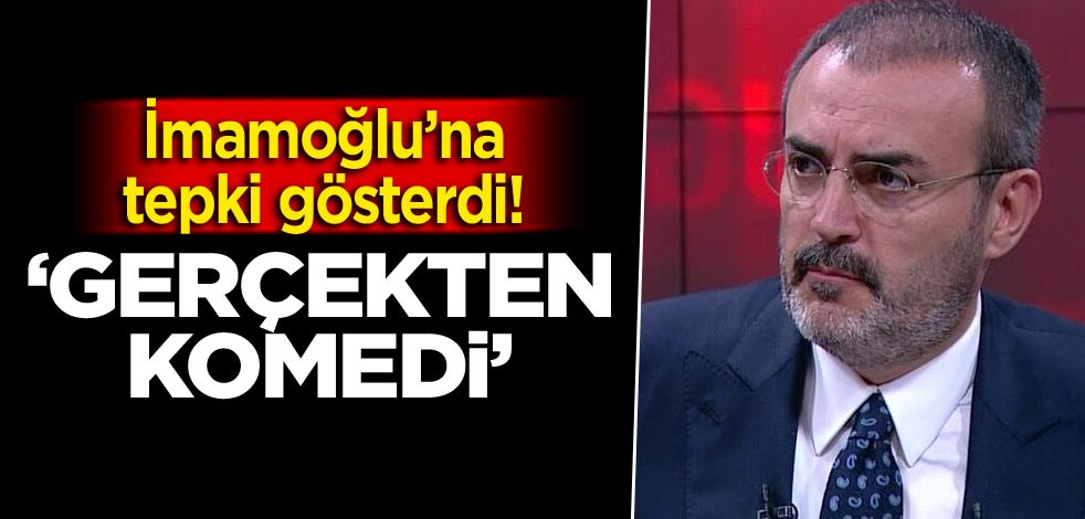 İmamoğlu’na tepki gösterdi! ‘Gerçekten komedi’