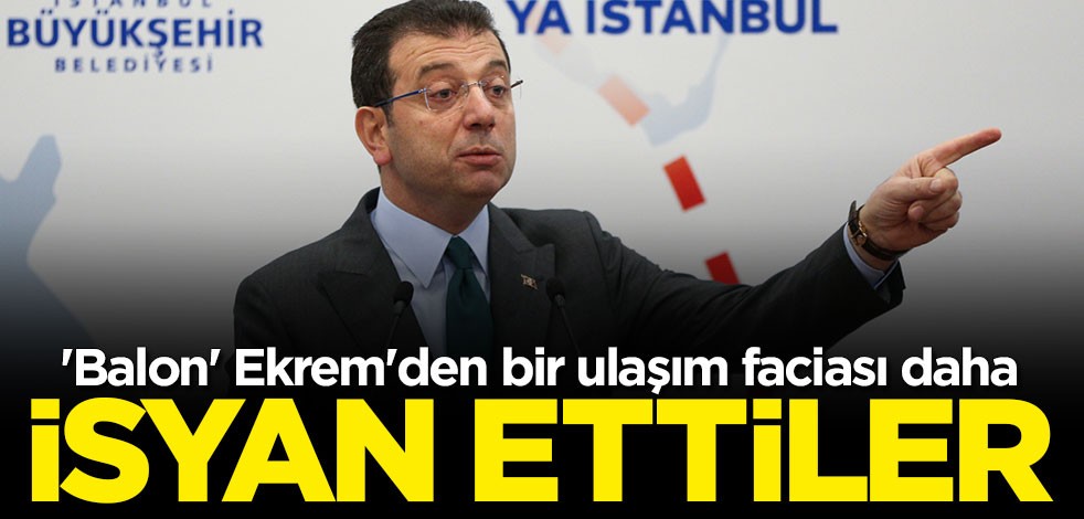 İmamoğlu'ndan bir ulaşım faciası daha! Çalışanlar işlerine gidemeyince isyan etti
