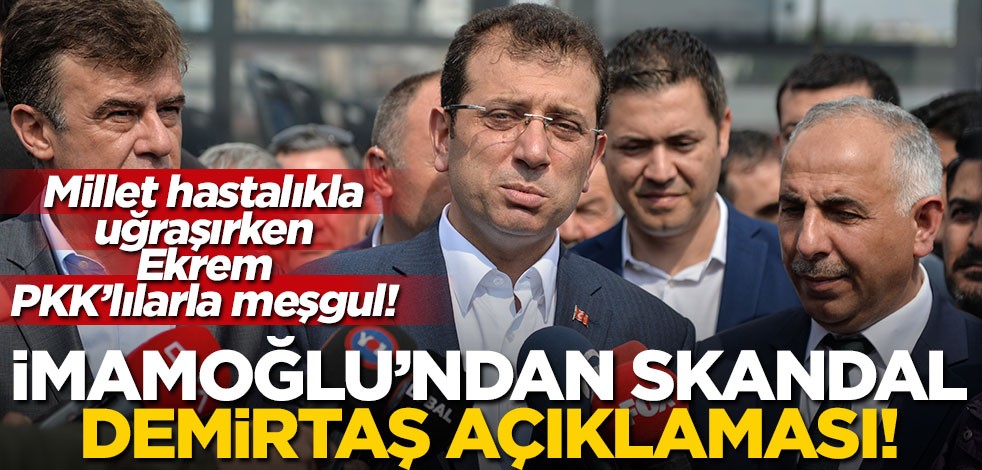 İmamoğlu'ndan skandal 'Demirtaş' açıklaması!