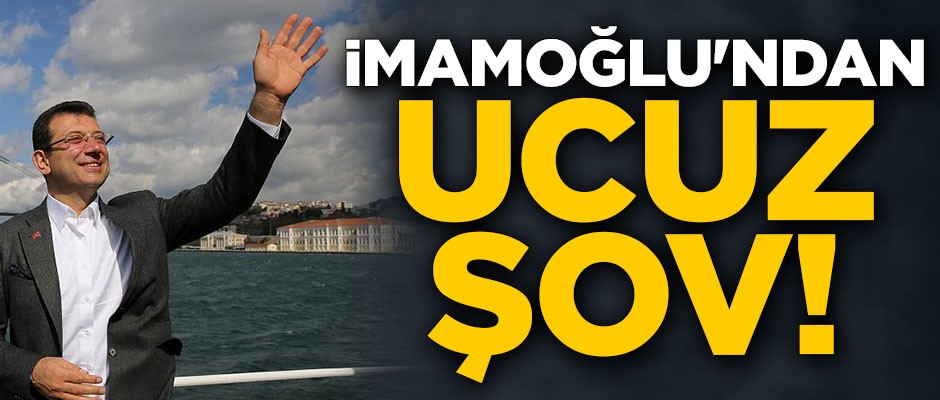 İmamoğlu'ndan ucuz şov!