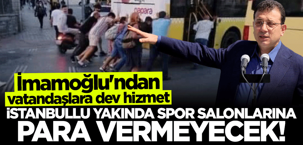 İmamoğlu'ndan vatandaşlara dev hizmet! Yakında spor salonları işsiz kalacak