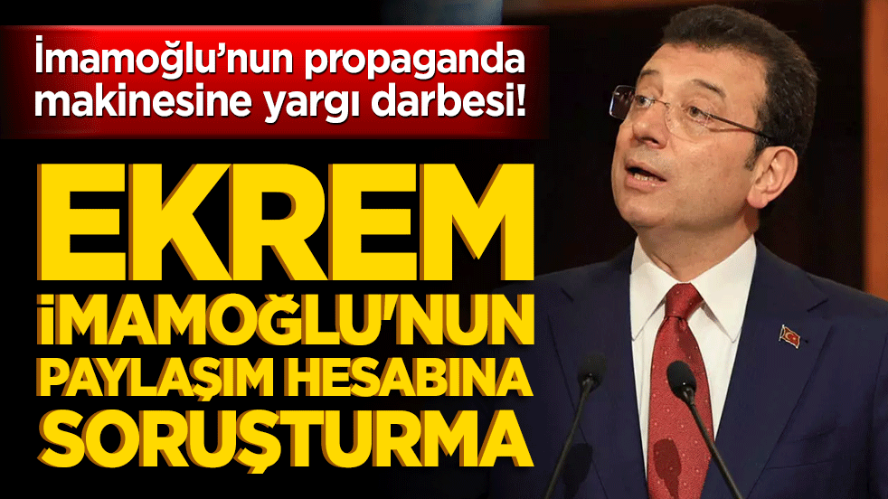 İmamoğlu’nun propaganda makinesine yargı darbesi! Kirli algı operasyonuna soruşturma kıskacı