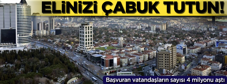 İmar Barışı'na başvuran vatandaşların sayısı 4 milyonu aştı