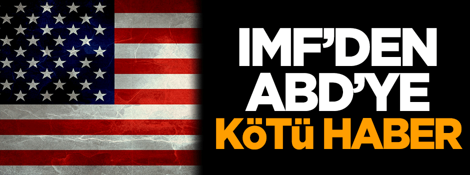 IMF, ABD'nin büyüme beklentilerini düşürdü