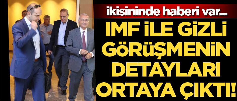 IMF görüşmesinden Akşener ve Kılıçdaroğlu’nun haberi var