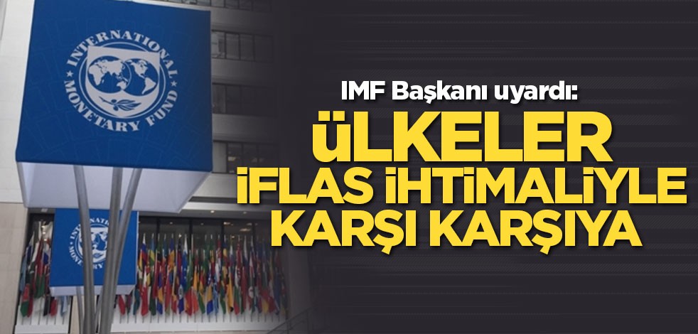 IMF: Ülkeler iflas ihtimaliyle karşı karşıya