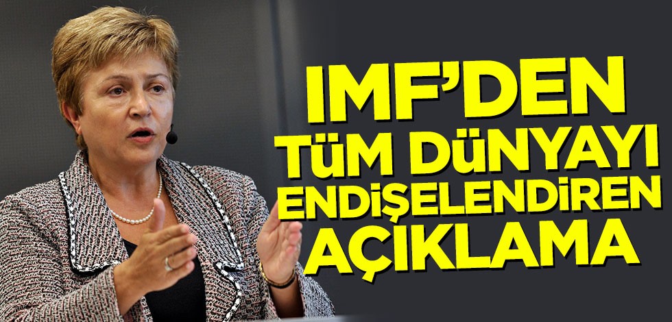 IMF'den endişelendiren küresel ekonomi açıklaması
