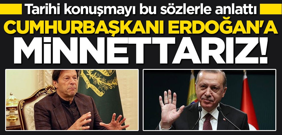 İmran Han: Pakistan Erdoğan'a minnettar