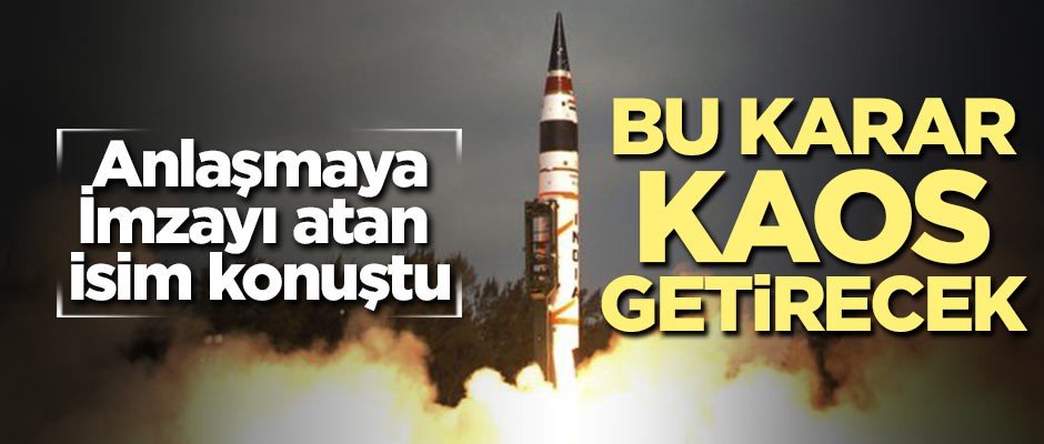 İmzayı atan isim konuştu: Bu karar kaos getirecek