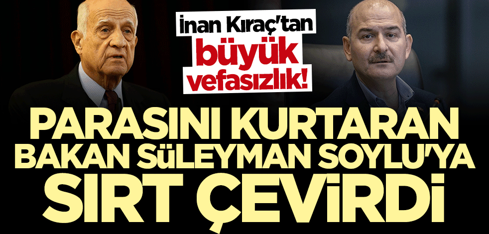 İnan Kıraç'tan görülmemiş vefasızlık!