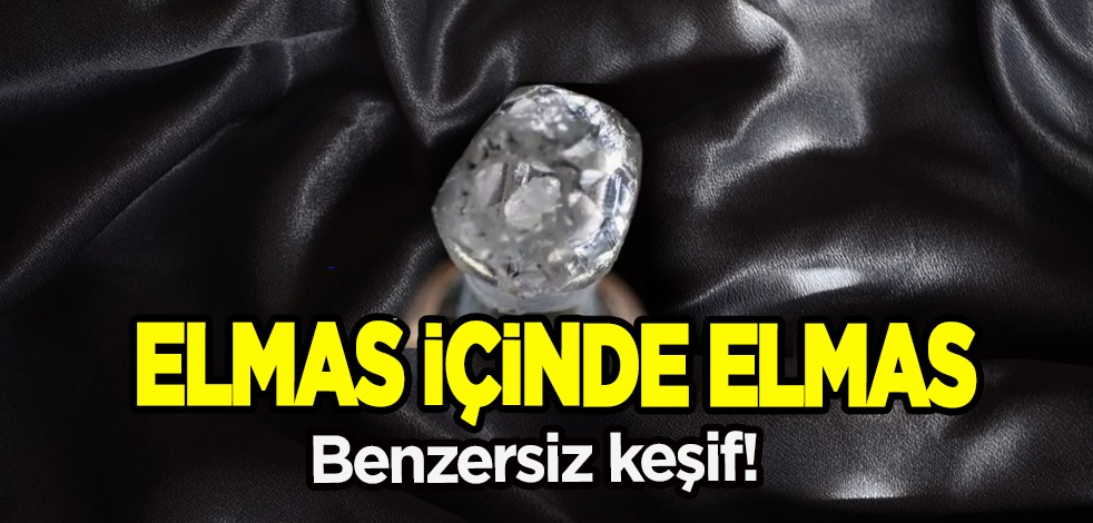 İnanılmaz benzersiz keşif! Bakın ne: Elmas içinde elmas, görüntü şok etti! Paha biçilemiyor