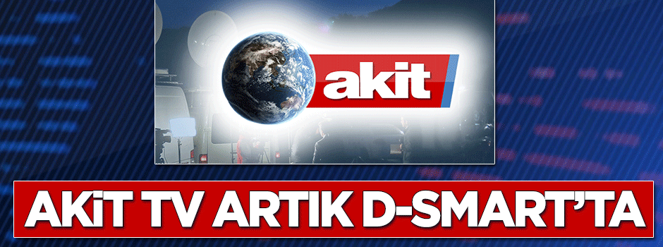 Akit TV artık D-Smart'ta