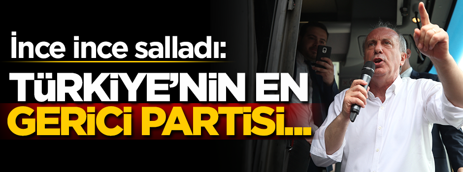 İnce ince salladı: Türkiye’nin en gerici partisi…