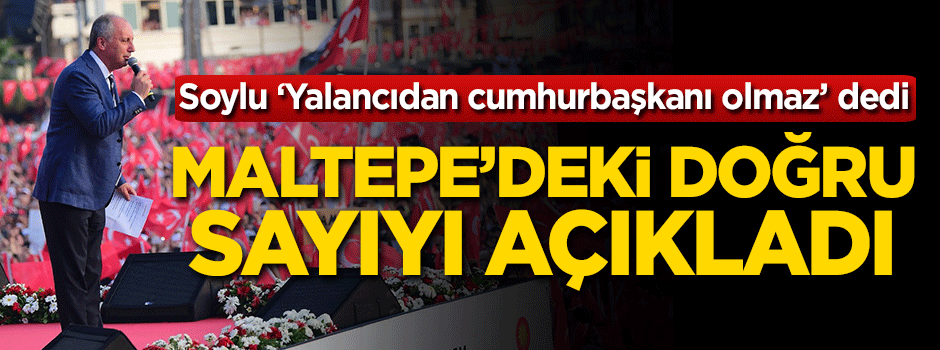İnce'nin '5 milyon kişi' sözlerine Soylu'dan açıklama