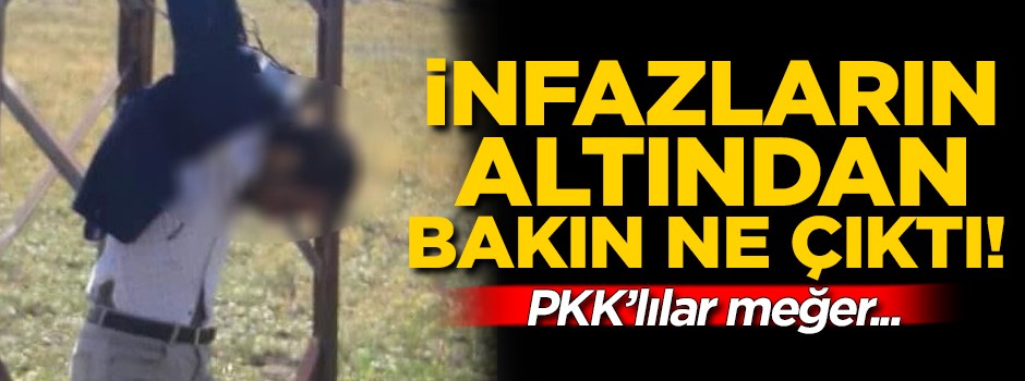 İnfazların altından bakın ne çıktı! PKK'lılar meğer...