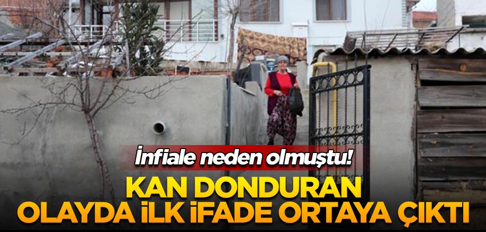 İnfiale neden olmuştu! Kan donduran olayda ilk ifade ortaya çıktı