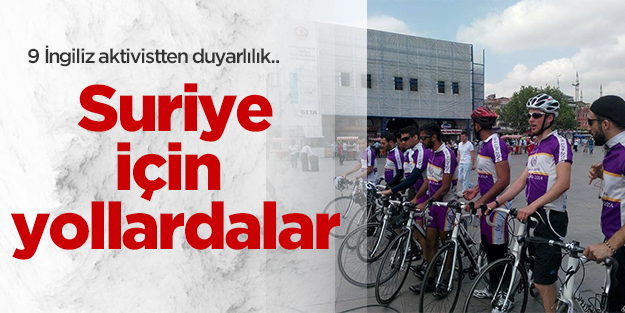 İngiliz aktivistler Suriye için bisikletleriyle yollarda
