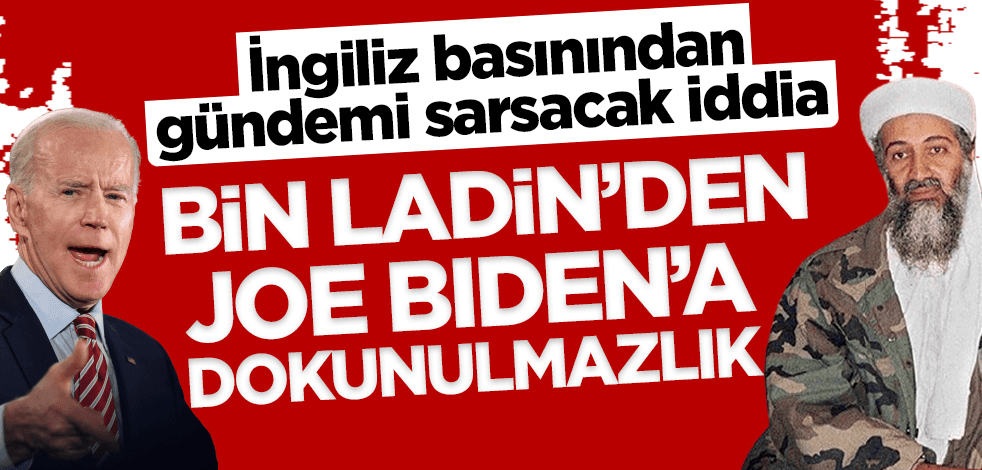 İngiliz basınından gündemi sarsacak iddia: Bin Ladin'den Joe Biden'a dokunulmazlık!