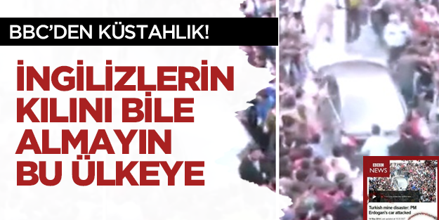 İngiliz BBC'den alçaklık