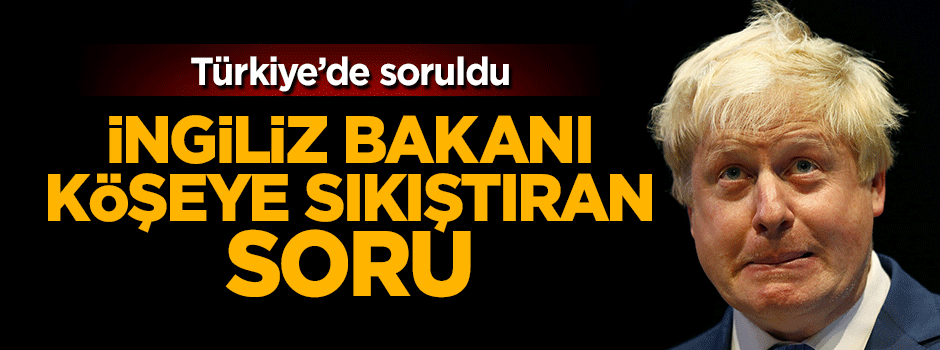 İngiliz Dışişleri Bakanı'nı köşeye sıkıştıran soru