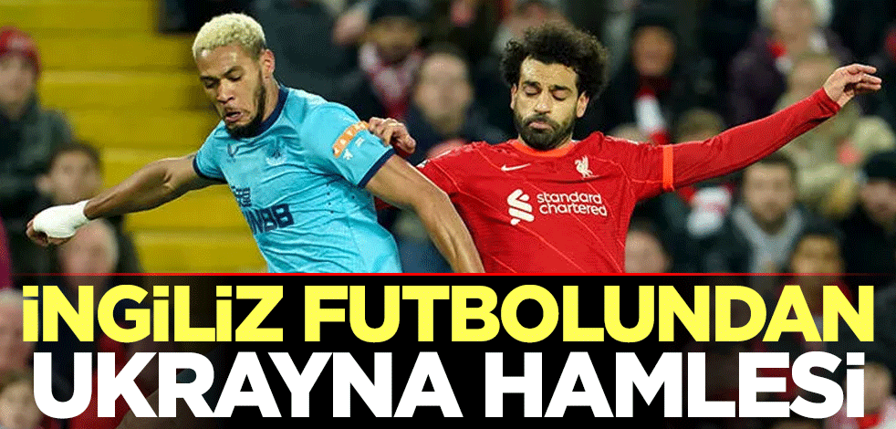 İngiliz futbolundan Ukrayna'ya yardım