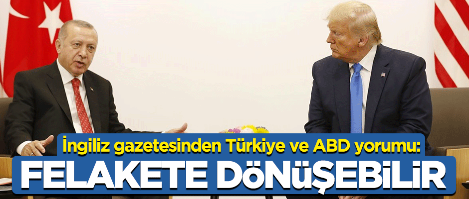 İngiliz gazetesi: Bir felakete dönüşebilir