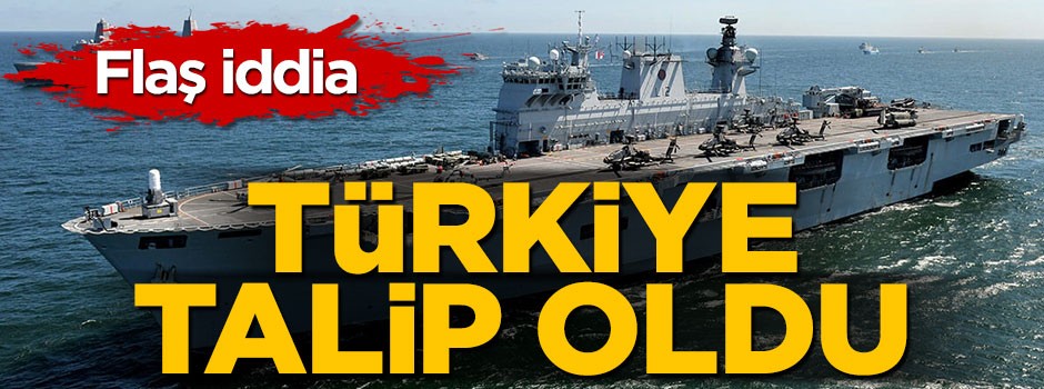 ''İngiliz gemisi 'HMS Ocean'a Türkiye talip oldu''