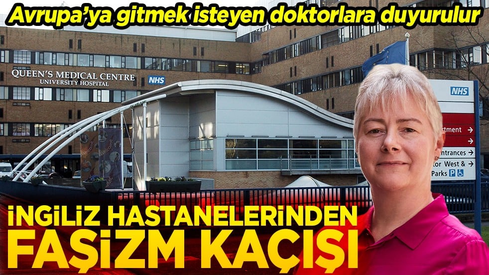 İngiliz hastanelerinden Faşizm kaçışı