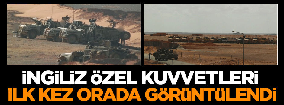 İngiliz özel kuvvetleri ilk kez orada görüntülendi