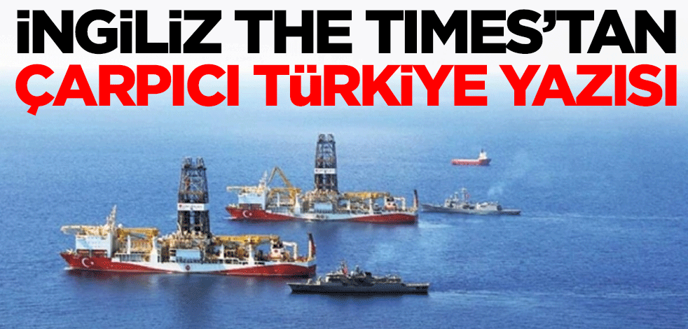 İngiliz The Times'tan dikkat çeken Türkiye yazısı