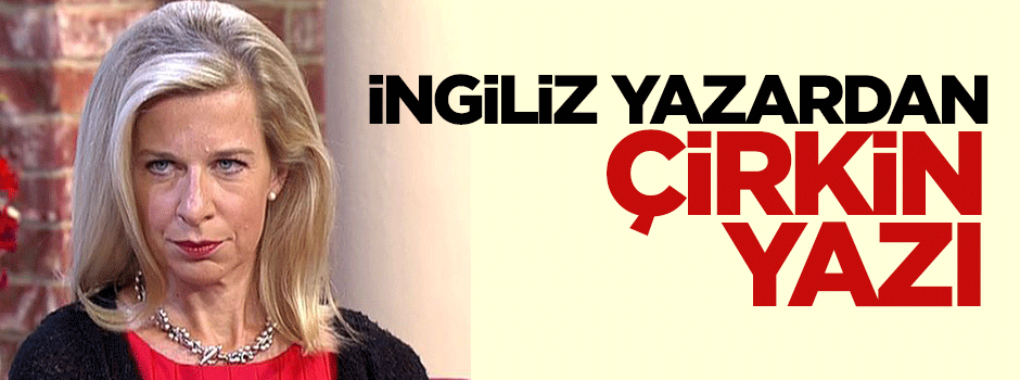 İngiliz yazardan çirkin yazı