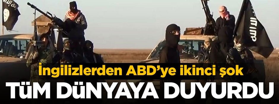 İngilizler ABD'ye ikinci şok! Tüm dünyaya duyurdular