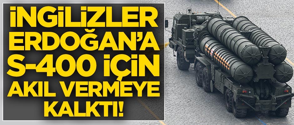 İngilizler Başkan Erdoğan'a akıl vermeye kalktı!