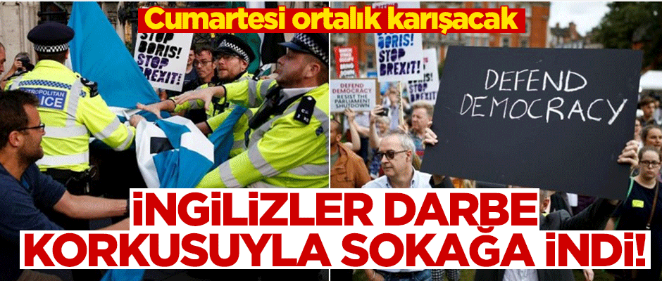 İngilizler 'darbe' korkusuyla sokağa indi!