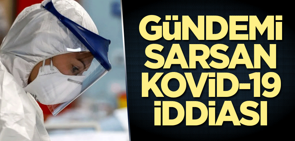 İngilizlerden gündemi sarsan Kovid-19 iddiası