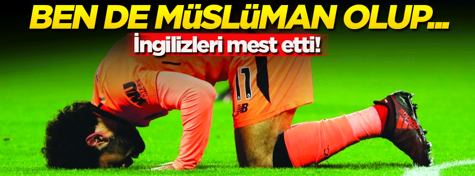 İngilizleri mest etti! Müslüman olacağız...