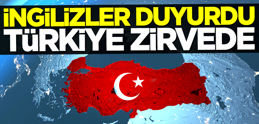 İngilizlerin raporu ortaya koydu... Türkiye zirvede