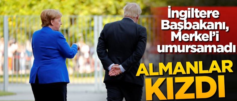 İngiltere Başbakanı Merkel'i umursamadı! Almanlar kızdı