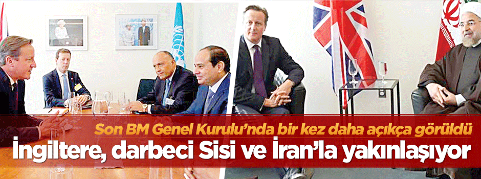 İngiltere, darbeci Sisi ve İran’la yakınlaşıyor