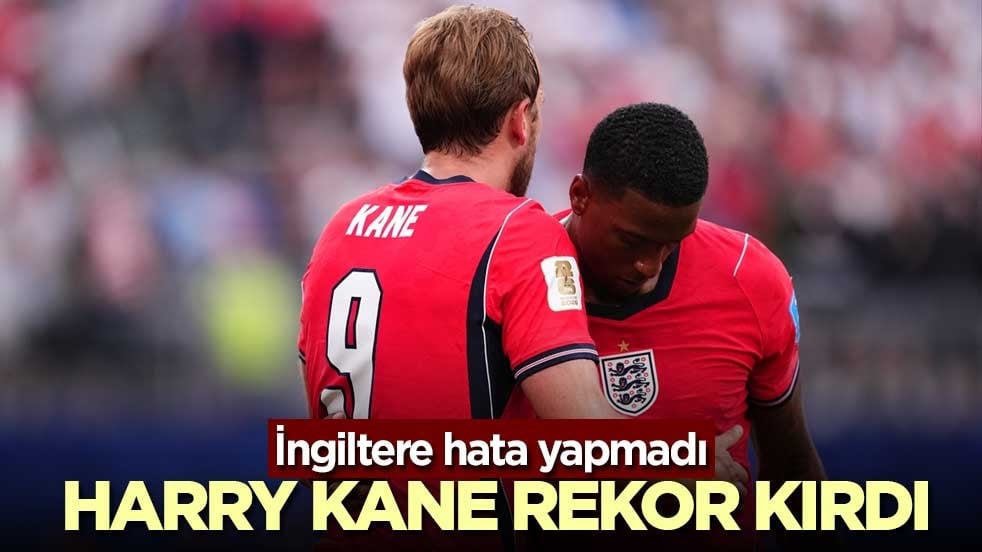 İngiltere hata yapmadı! Harry Kane rekor kırdı