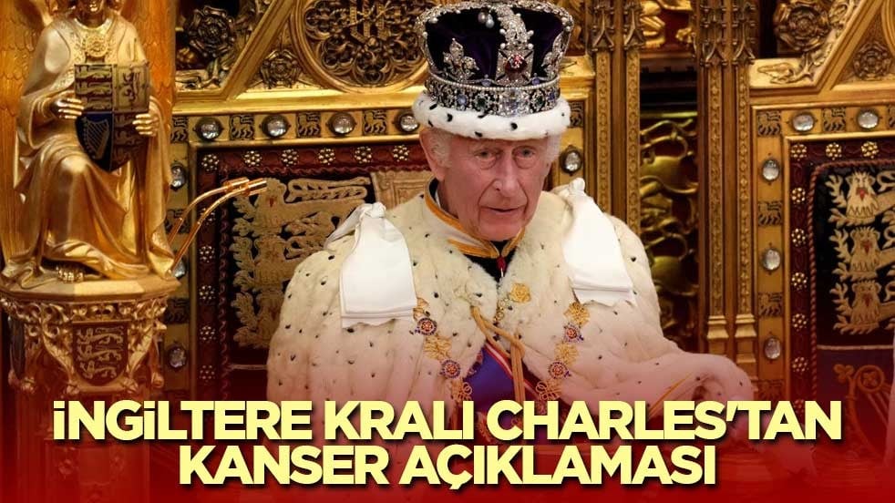 İngiltere Kralı Charles'tan kanser açıklaması