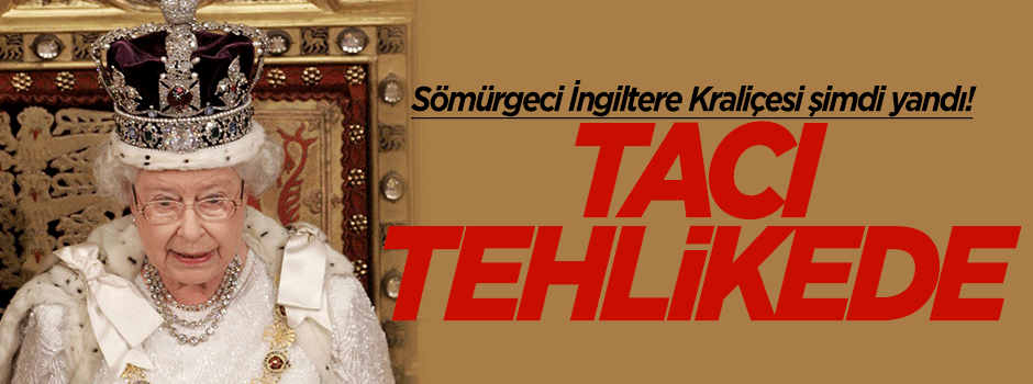 İngiltere Kraliçesi Elizabeth şimdi yandı!