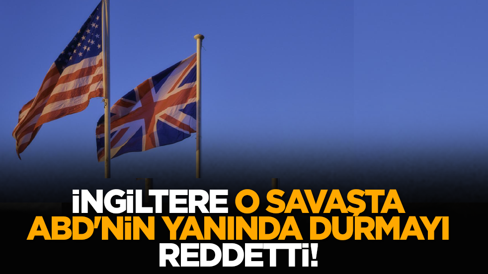 İngiltere o savaşta ABD'nin yanında durmayı reddetti!
